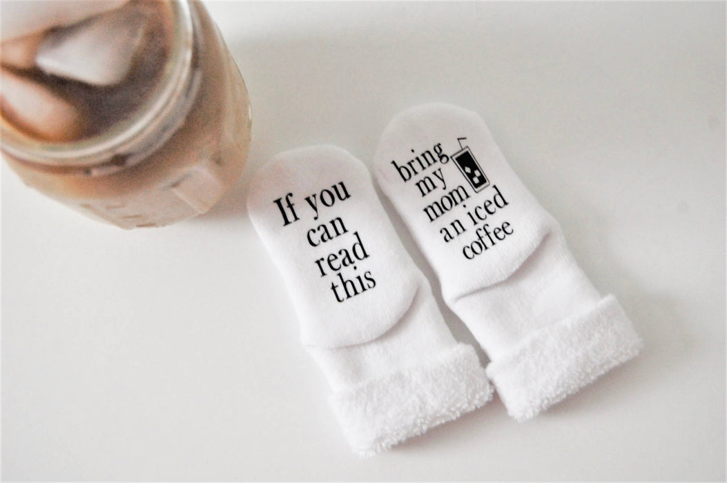 Bring My Mom an Iced Coffee Baby Socks