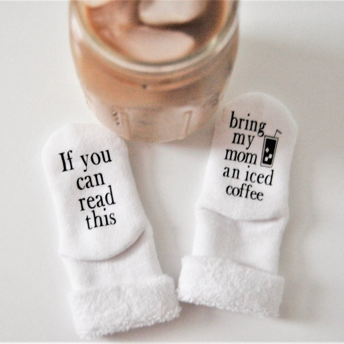 Bring My Mom an Iced Coffee Baby Socks