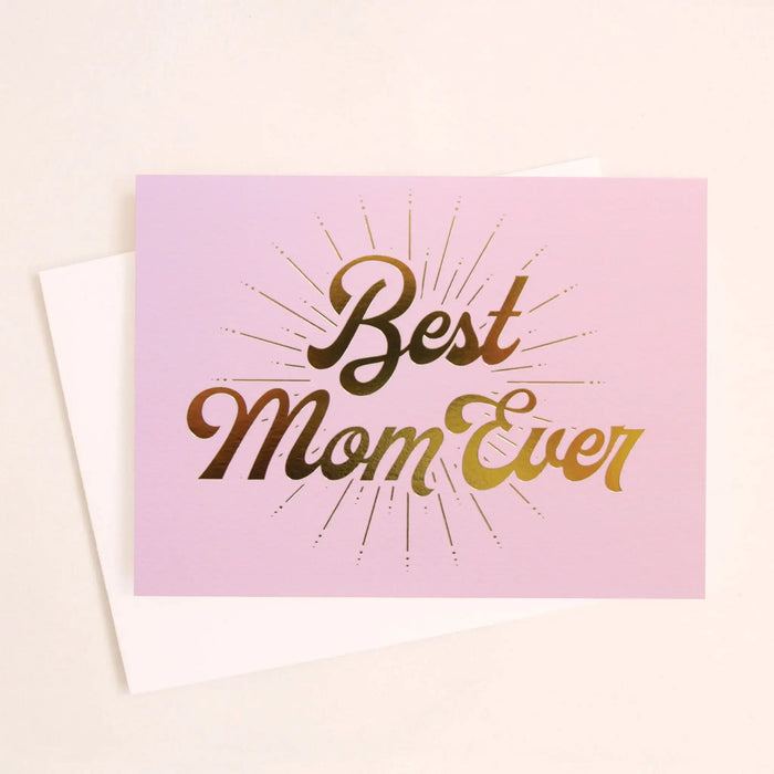 Best Mom Ever Gold Foil Card