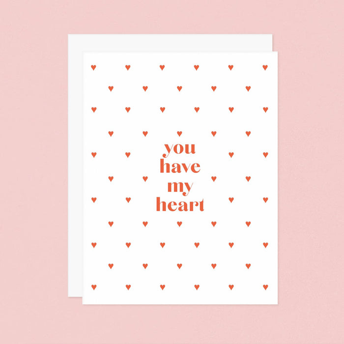 You Have My Heart Letterpress Love Card