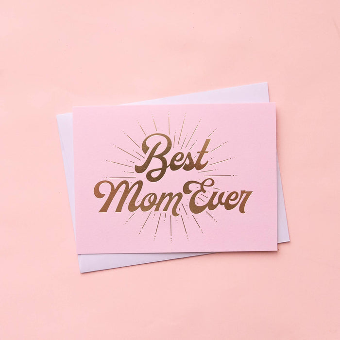 Best Mom Ever Gold Foil Card