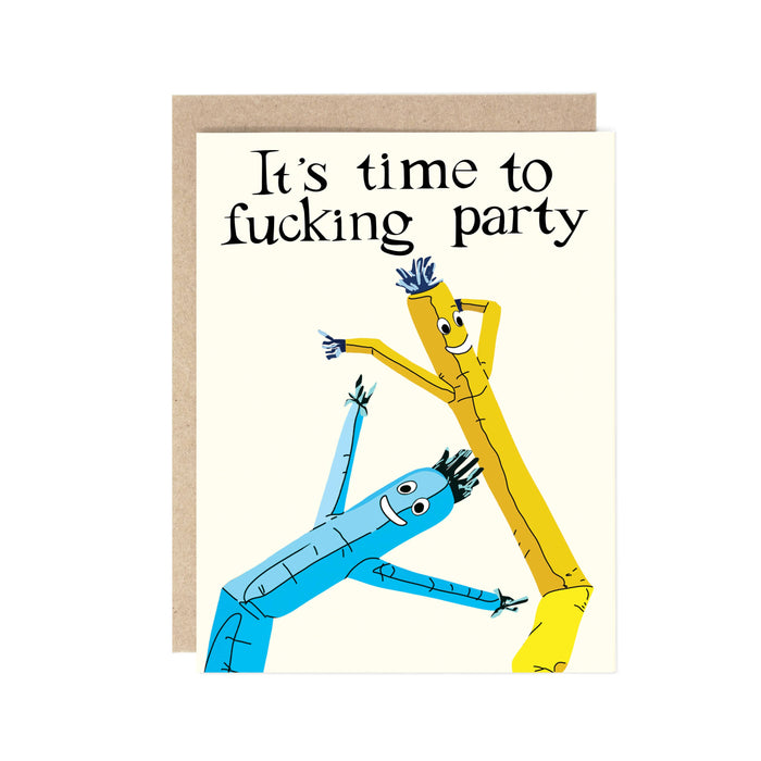 It's Time to Fucking Party Card