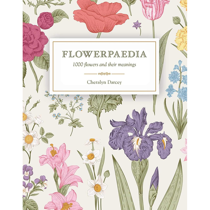 Flowerpaedia: 1000 flowers and their meanings