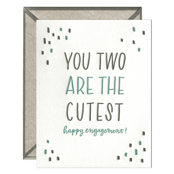 You Two Are the Cutest - Greeting Card