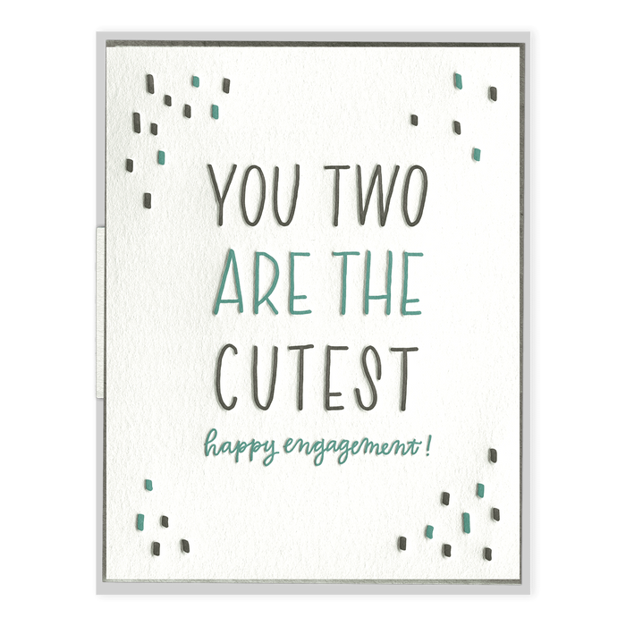 You Two Are the Cutest - Greeting Card