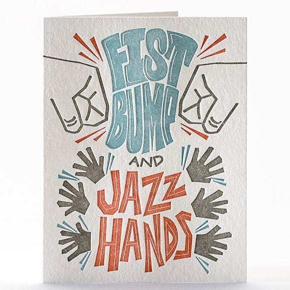 Fist Bumps and Jazz Hands Card